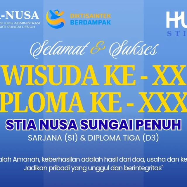 UCAPAN SELAMAT KEPADA WISUDA S1 ILMU ADMINISTRASI NEGARA KE XX DAN D3 ADMINISTRASI PERKANTORAN KE XXIII TAHUN 2026 STIA NUSANTARA SAKTI SUNGAI PENUH
